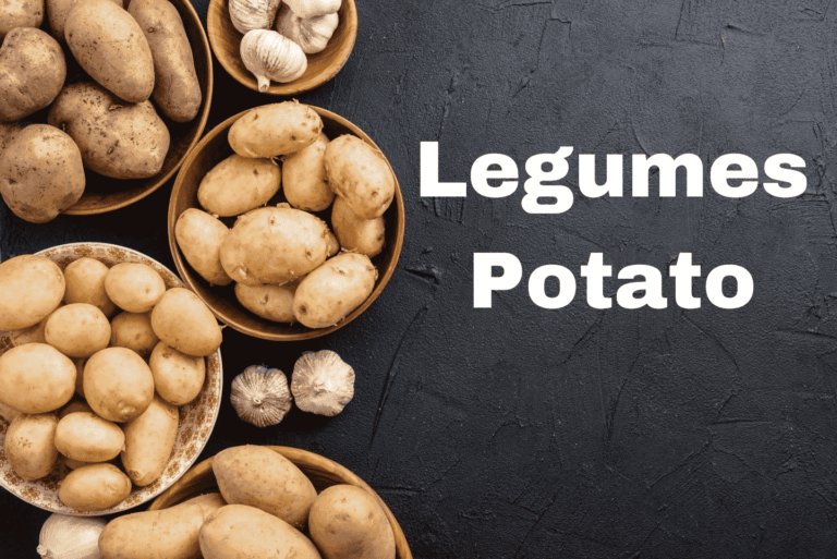 Are Legumes Potato: The Ultimate Guide to Legumes and Potatoes