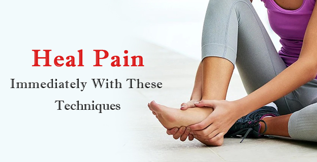 Heal pain immediately with these techniques