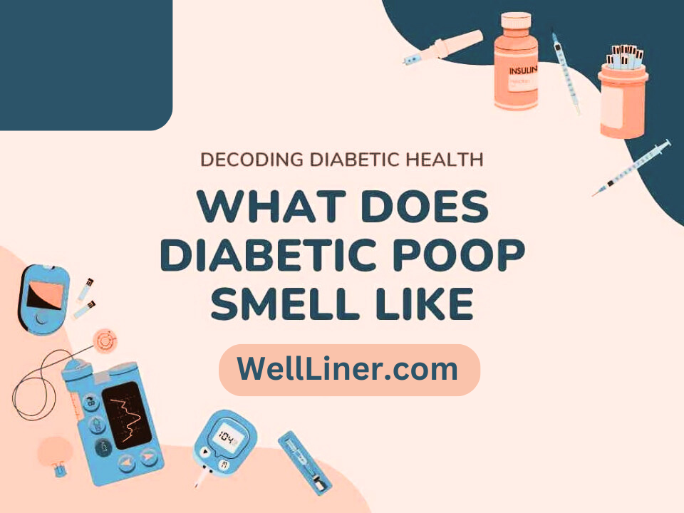 What Does Diabetic Poop Smell Like